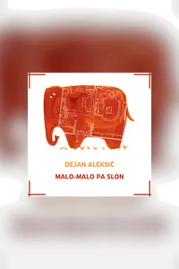 Malo - malo pa slon audio knjiga od Dejan Aleksić korica